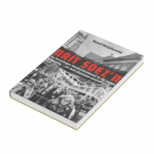 PRE-ORDER: Nait Soez’n - De Groninger Studentenbond in de jaren zeventig -en wat daaraan vooraf ging- - Afbeelding 3